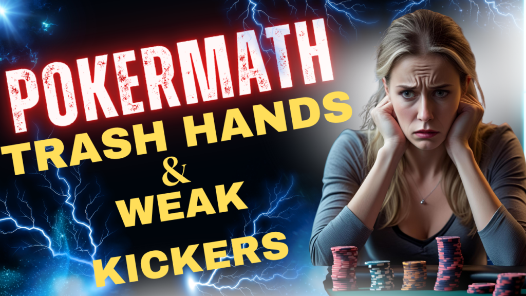 Youtube thumbnail for the video on Trash Hands in Poker.